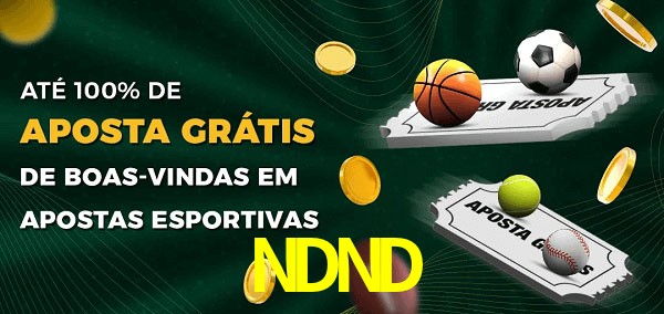 NDND Ate 100% de Aposta Gratis